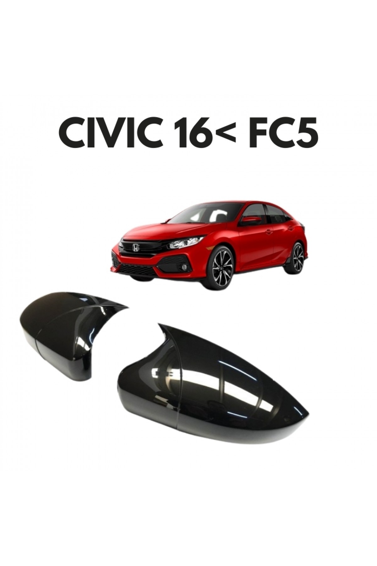 CİVİC 2016< FC5 BATMAN AYNA KAPAĞI CİVİC 2016< FC5 BATMAN AYNA KAPAĞI