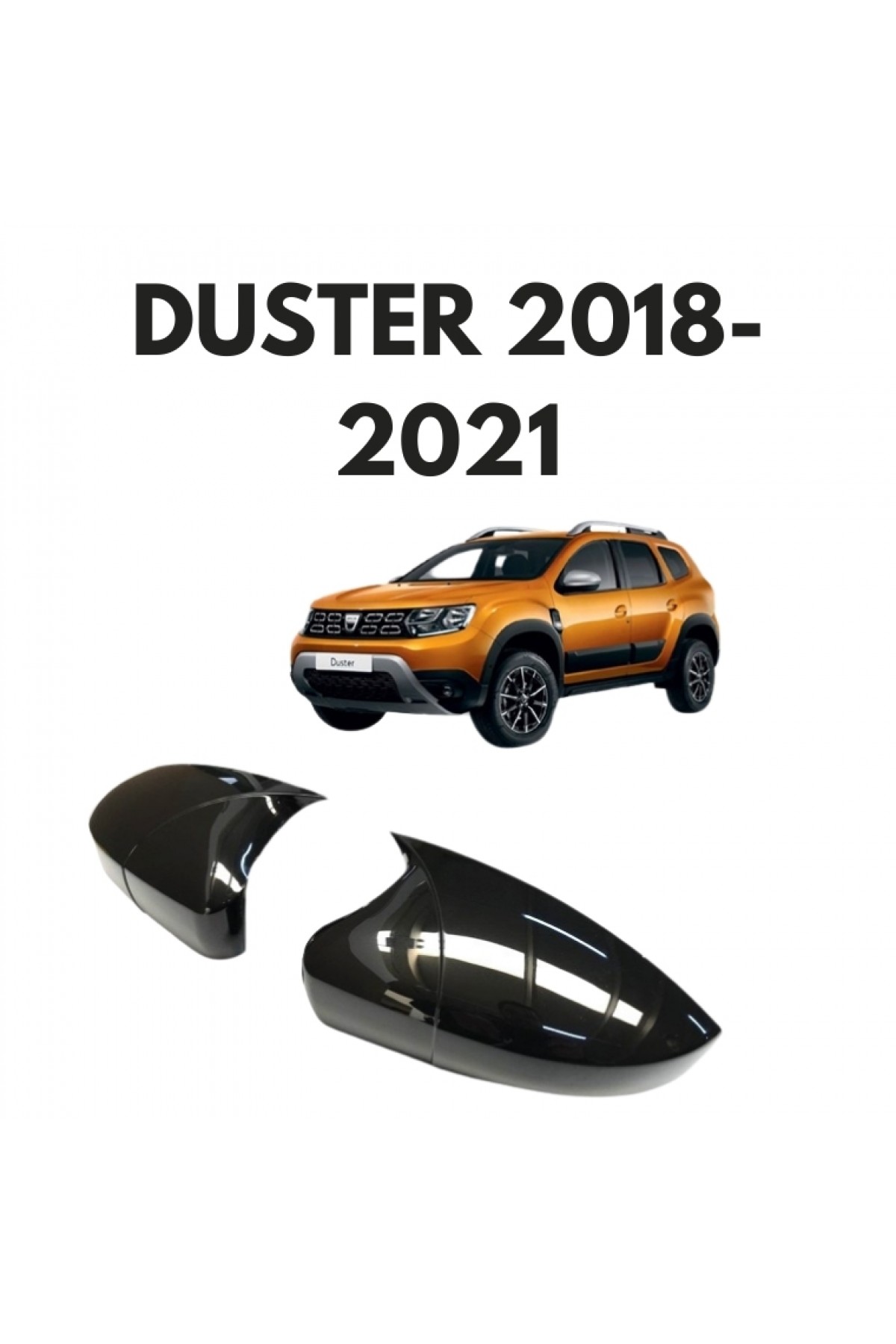 DUSTER 2018-2021 BATMAN AYNA KAPAĞI DUSTER 2018-2021 BATMAN AYNA KAPAĞI