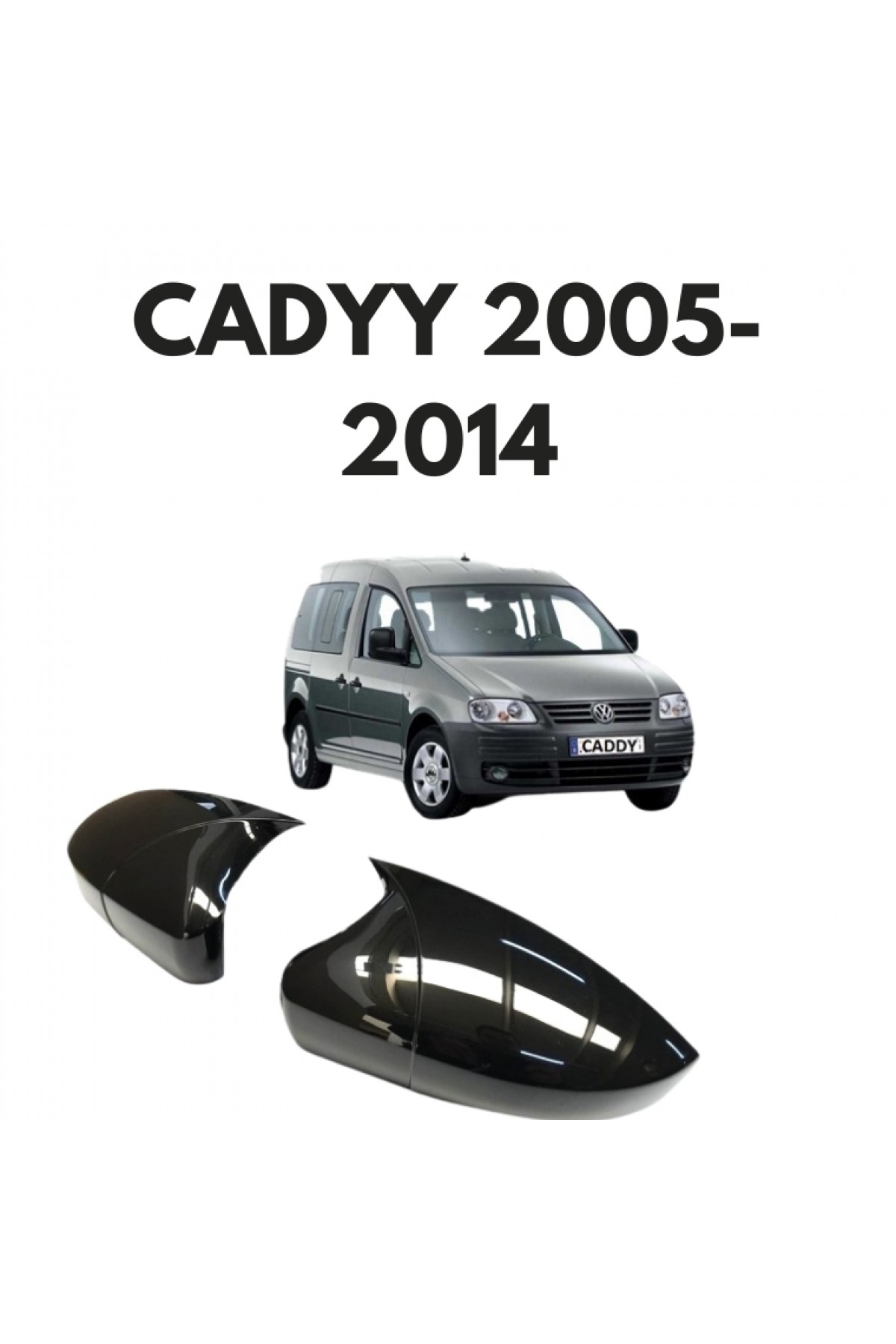 VW CADDY 2005-2014 BATMAN AYNA KAPAĞI VW CADDY 2005-2014 BATMAN AYNA KAPAĞI