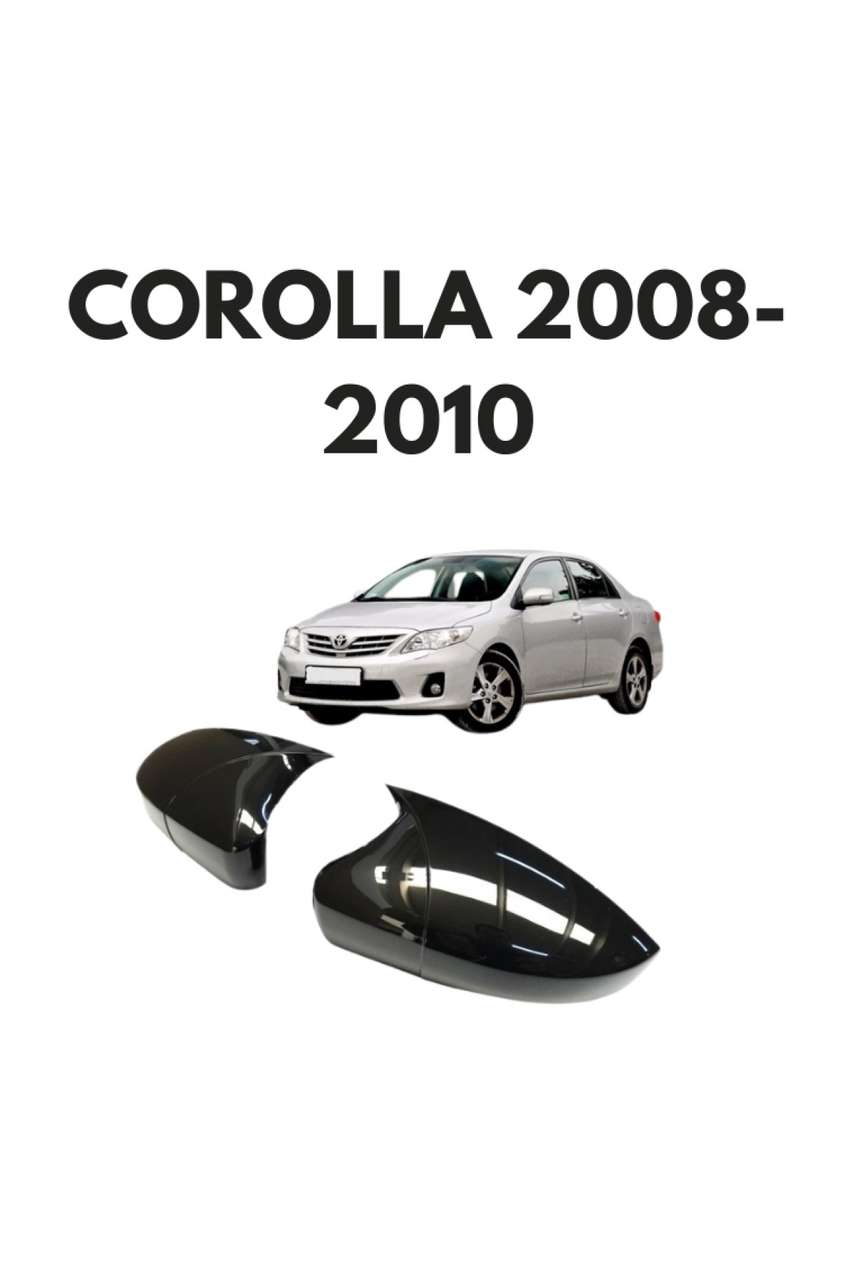 COROLLA 2008-2010 BATMAN AYNA KAPAĞI
