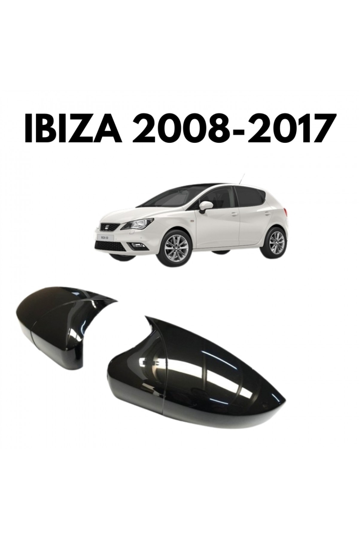 İBİZA 2008-2017 BATMAN AYNA KAPAĞI İBİZA 2008-2017 BATMAN AYNA KAPAĞI